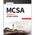McSa Microsoft Windows 10 Study Guide: Exam 70-697