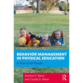Behavior Management in Physical Education: A Practical Guide