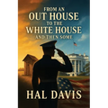 From An Out House To The White House, And Then Some