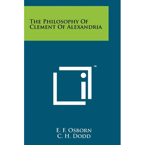 The Philosophy Of Clement Of Alexandria