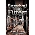 Survival of the Fittest
