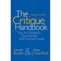 The Critique Handbook: The Art Student's Sourcebook and Survival Guide