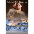 This Wilderness Journey