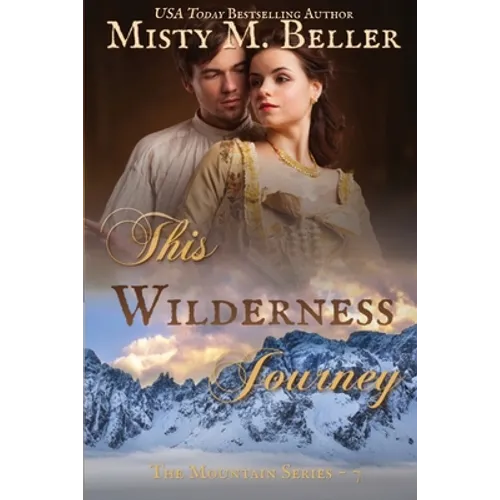 This Wilderness Journey