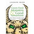 Green-Eyed Monsters and Good Samaritans