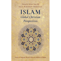 Islam: Global Christian Perspectives