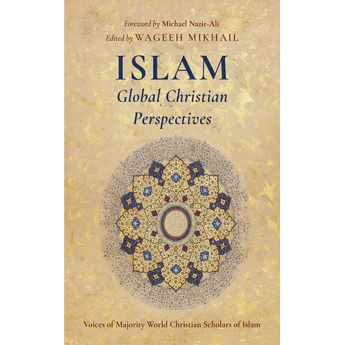 Islam: Global Christian Perspectives