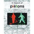 In Search of Piétons: a photo documentary
