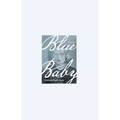 Blue Baby: A Memoir