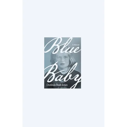 Blue Baby: A Memoir