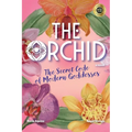 The Orchid: The Secret Code of Modern Goddesses