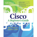 Cisco a Beginner's Guide, Fifth Edition