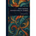 The Further Adventures of Zorro