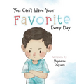 You Can't Have Your Favorite Every Day
