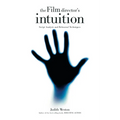 The Film Director's Intuition: Script Analysis and Rehearsal Techniques