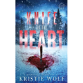 Knife to the Heart: Small-Town Steamy Romantic Suspense