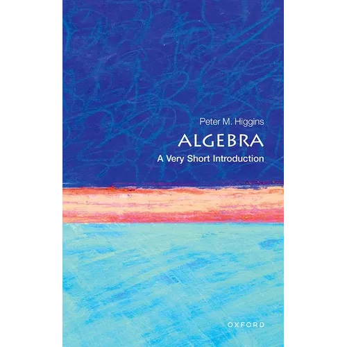 Algebra: A Very Short Introduction