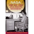 NASA and the Long Civil Rights Movement