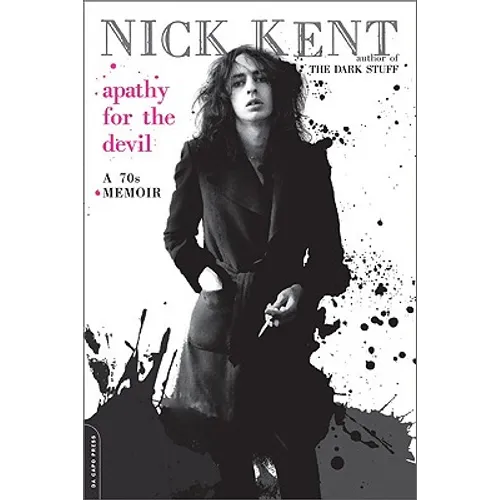 Apathy for the Devil: A Seventies Memoir