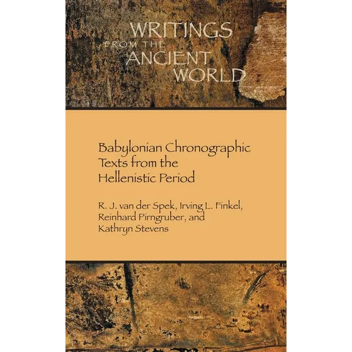 Babylonian Chronographic Texts from the Hellenistic Period