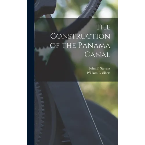 The Construction of the Panama Canal