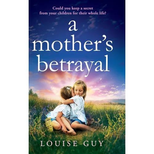 A Mother's Betrayal
