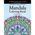 Mandala Coloring Book: 50 Relaxing Patterns By 13 Artists, Mindfulness Coloring For Adults Volume 1