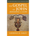 The Gospel of John: Beholding the Glory