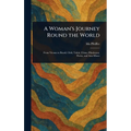 A Woman's Journey Round the World