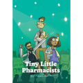 Tiny Little Pharmacists