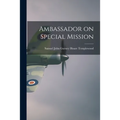 Ambassador on Special Mission