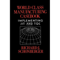 World Class Manufacturing Casebook