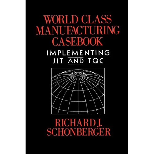 World Class Manufacturing Casebook