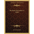 The House Of Gordon V1 (1903)