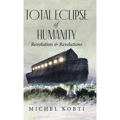 Total Eclipse of Humanity: Revolution & Revelations