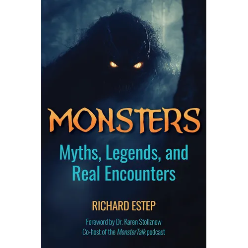 Monsters: Myths, Legends, and Real Encounters