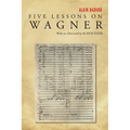 Five Lessons on Wagner