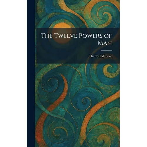 The Twelve Powers of Man