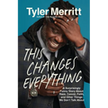 This Changes Everything: A Surprisingly Funny Story about Race, Cancer, Faith, and Other Things We Don't Talk about