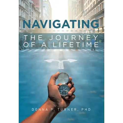 Navigating the Journey of a Lifetime