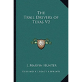 The Trail Drivers of Texas V2