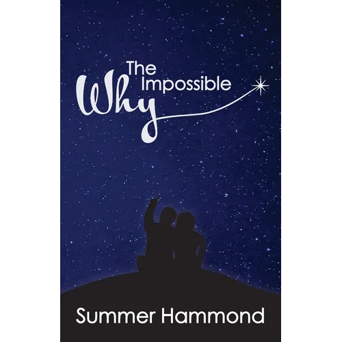 The Impossible Why