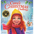 Cora's Christmas Challenge: A Magical Story of Friendship, Festive Fun, and the Spirit of Giving