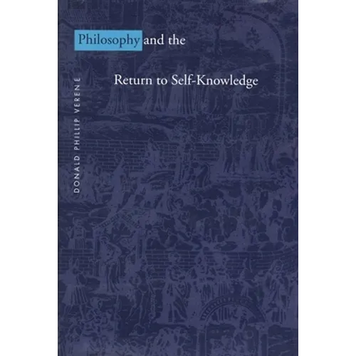 Philosophy and the Return to Self-Knowledge