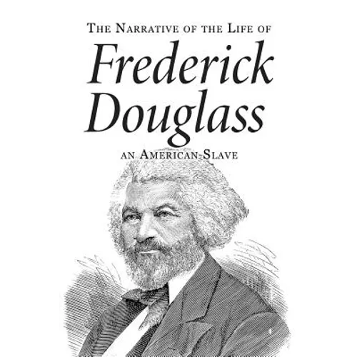 Narrative of the Life of Frederick Douglass, an American Slave