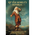 Rip Van Winkle's Republic: Washington Irving in History and Memory