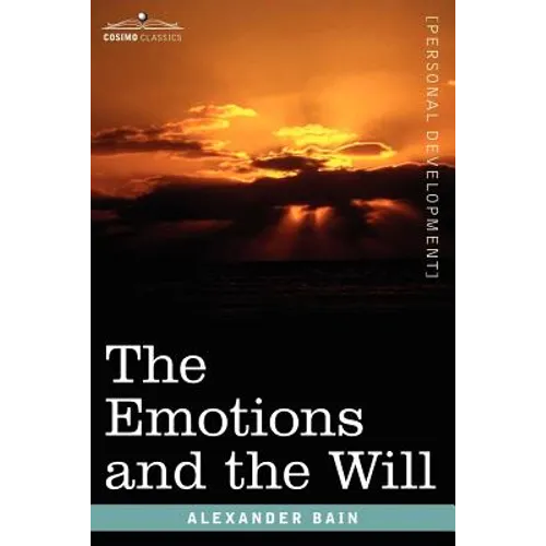 The Emotions and the Will