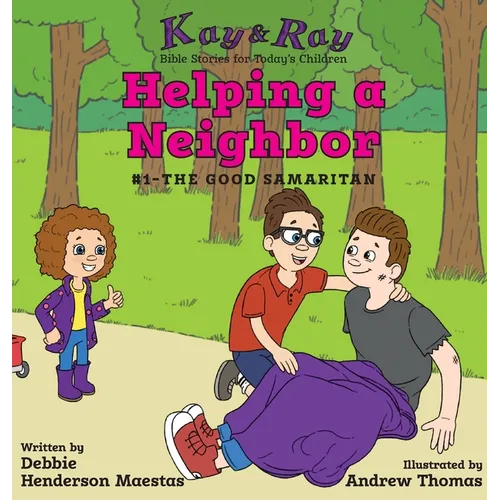 Helping a Neighbor: #1-The Good Samaritan