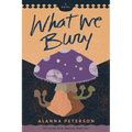 What We Bury