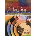 Federalism, Subnational Constitutions, and Minority Rights